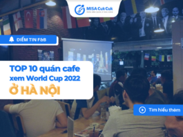 TOP 10 quán cafe xem World Cup 2022 lý tưởng ở Hà Nội