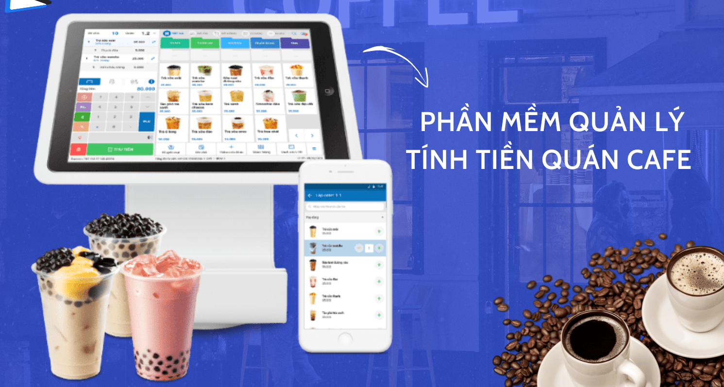 phần mềm quản lý bán hàng quán cafe take away