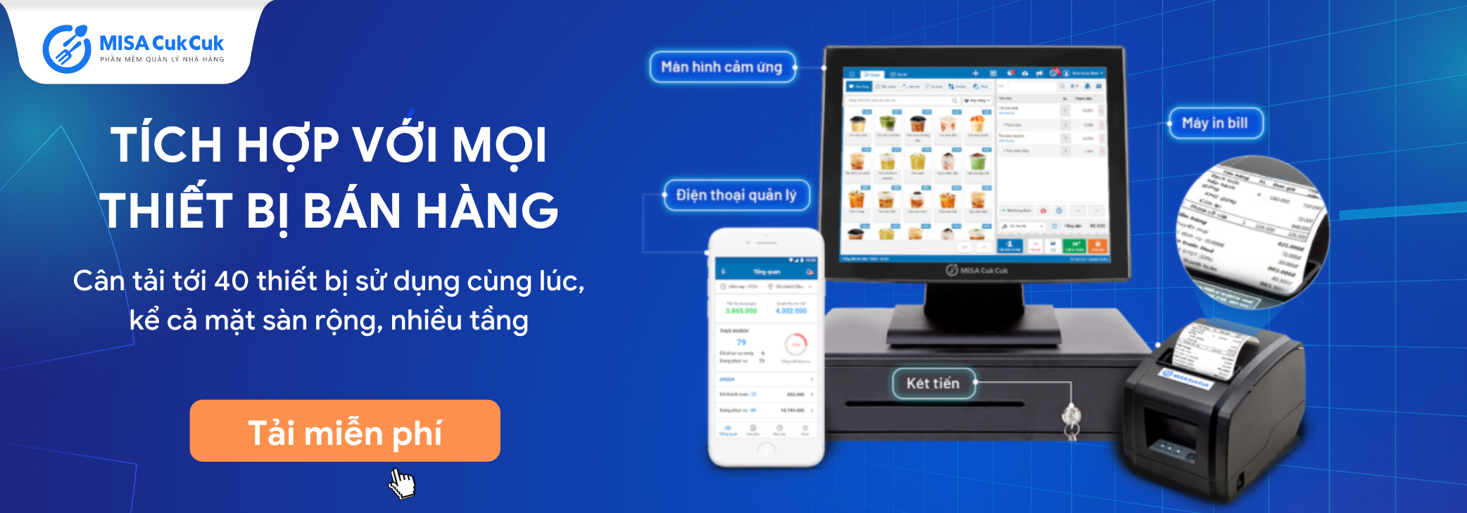 MISA CukCuk tích hợp với nhiều thiết bị bán hàng