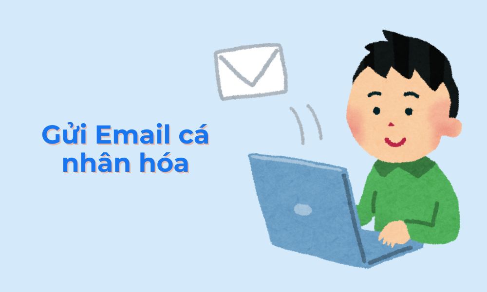 Gửi qua email cá nhân hóa