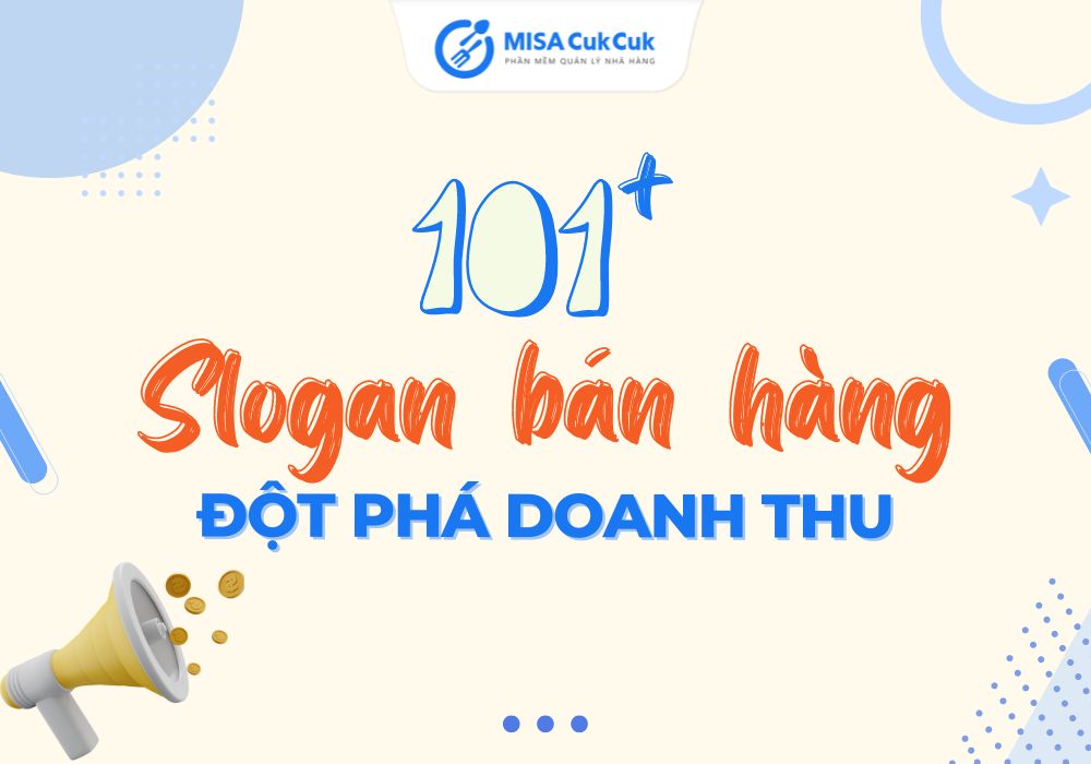 101+ slogan bán hàng "đột phá" doanh thu