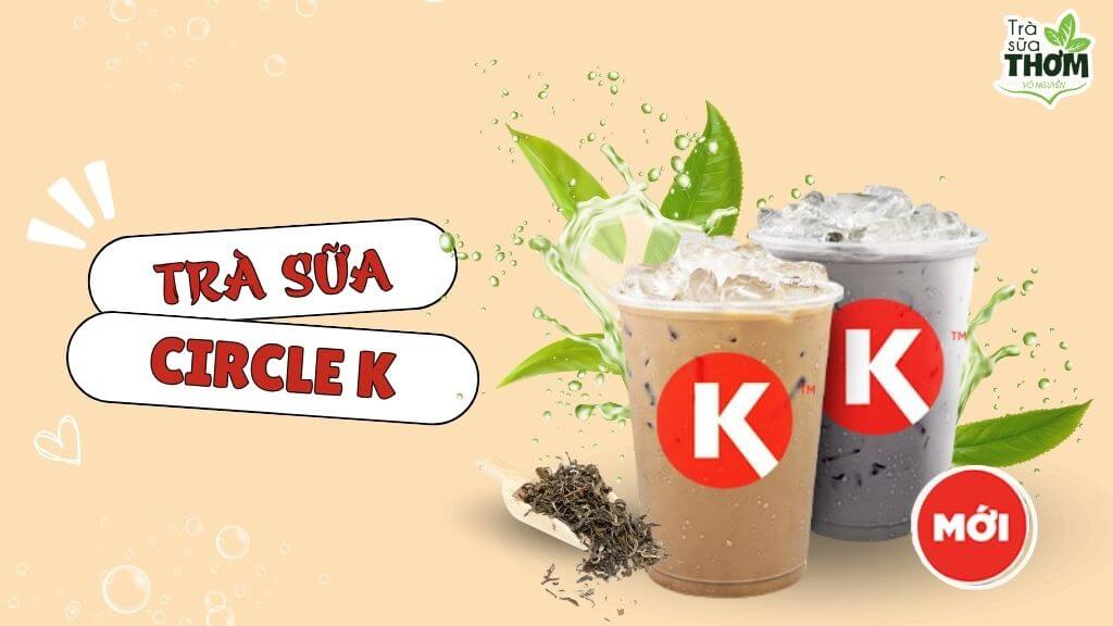 Trà sữa Circle K